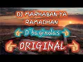 Lagu DJ MARHABAN YA RAMADHAN D'BAGINDAS