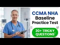 NHA CCMA Certification Assessment 30 Exam Questions Answers with Explanation