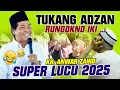 Download Lagu KH ANWAR ZAHID TERBARU 2025 || CERAMAH LUCU BANGET || TUKANG ADZAN RUNGOKNO IKI...