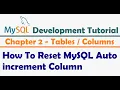 How To Reset MySQL Auto Increment Column - MySQL Developer Tutorial