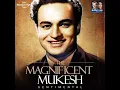 Tum jo hamare meet na hote ( Mukesh ji )