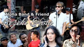 Download REJEKI KOTA Alpha Band \u0026 Friend's (official music video) MP3