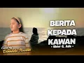 Lagu BERITA KEPADA KAWAN - EBIET G. ADE | COVER BY DIANADA NOVERA