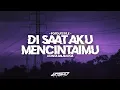 Download Lagu Di saat aku mencintaimu x cinta dalam doa || POPDUTSTYLE - Oashu id (reMIX) 