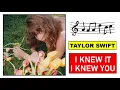 Taylor Swift - I Knew It, I Knew You (Music Video)