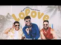 Download Lagu LOLOVE - Kadu Martins, Henry Freitas, Marcynho Sensação (Clipe Oficial)
