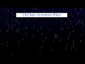 CSS Rain Animation Effect Rain Effect Animation using CSS CSS Rain Animation