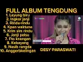 Download Lagu DESY PARASWATI - Full album Tengdung - Layung biru - Kpan waktune - Kirim salam rindu