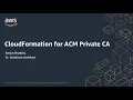 CloudFormation for ACM Private CA Amazon Web Services