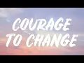 Download Lagu Sia - Courage To Change (Lyrics)