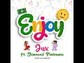 Enjoy - Jux & Diamond Platnumz