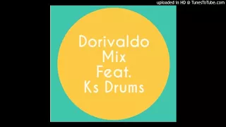 dorivaldo mix ft ks drums wolves 312 afro house