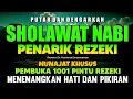 SHOLAWAT JIBRIL PENARIK REZEKI PALING DAHSYAT, Sholawat Nabi Muhammad SAW, Sholawat Jibril Merdu.