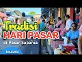 Download Lagu Tradisi Hari Pasar di Pasar Saparua, Maluku Tengah