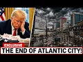Inside the Collapse of Atlantic City - How America s Playground Went Broke