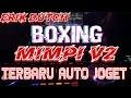 Download Lagu DJ BOXING TURBO ‼️ MIMPI V2 TERBARU FULL BASS AUTO JOGET 