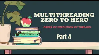 Multithreading Complete Tutorial - Order of Thread s Execution