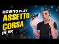 How to Play Assetto Corsa in VR with the Oculus Quest 2