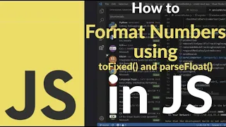 How to Format Numbers with toFixed and parseFloat in JavaScript Round and Convert Values in JS