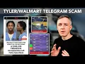 Tyler s Telegram Channel Scam Tells Fake Walmart Story