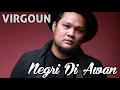 Download Lagu Virgoun - Negri Di Awan ( Katon Bagaskara )