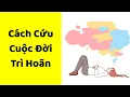 Download Lagu Cứu Cuộc Đời Trì Hoãn