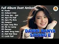 Download Lagu Danke Banya Sayang e || Full Album Ambon