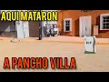 PANCHO VILLA WAS KILLED ON THIS STREET IN 1923