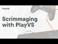 Scrimmaging on the PlayVS Platform