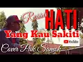 Download Lagu Hati Yang Kau Sakiti koplo - (Kumenangis) cover kendang kidal