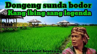 dongeng sunda bodor legend kang ibing cerita lucu bahasa sunda