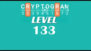 Cryptogram Level 133 Answers Go Answer
