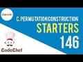 Permutation Construction CodeChef Starters 146 CREATEPERM Explanation Hindi Codeatic