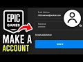 How To Create A Epic Games Account - Full Guide