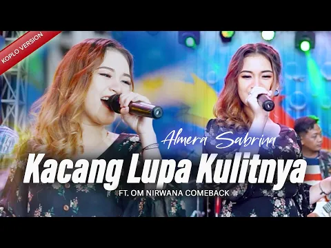 Download MP3 KACANG LUPA KULITNYA - ALMERA SABRINA ft. NIRWANA COMEBACK | LIVE MUSIC