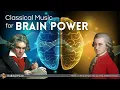 Classical Music for Brain Power | Mozart, Beethoven, Vivaldi...