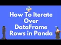 How to iterate over rows of a DataFrame in Pandas