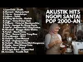 Download Lagu LAGU POP INDONESIA 2000-AN HITS \u0026 TERBAIK BUAT NOSTALGIA MASA SMA SAMBIL NGOPI | Playlist Full Album