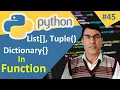 Passing List tuple and dictionary in Function Functions in Python Python tutorial lesson - 45