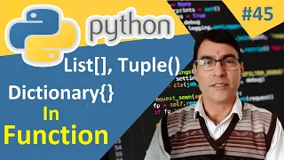 Passing List tuple and dictionary in Function Functions in Python Python tutorial lesson - 45