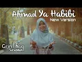 Download Lagu Ahmad Ya Habibi (New Version) - Arinil Haq S MP3
