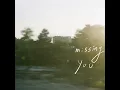 Missing You (후회(Missing You))