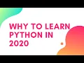 Why learn Python in 2020 Top 8 Reason 2020
