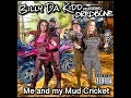 Me and My Mud Cricket