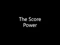 Download Lagu The Score - Power (Lyrics)