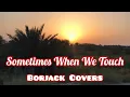 Download Lagu Sometimes When We Touch (audio lyrics)