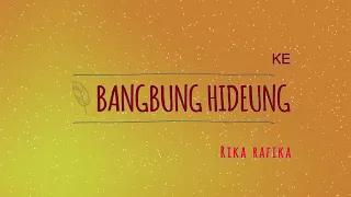 Download BANGBUNG HIDEUNG - Karaoke Pop Sunda Jernih - Rika Rafika MP3