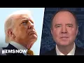 DOJ s move to shield Trump advisers communication is to avoid oversight Sen Schiff