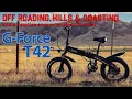 G-Force T42 E-Bike Off Road Uphill Coasting and more