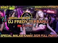 Download Lagu DJ FREDY TERBARU SPESIAL THE BEST SONG PART 57 SOUND VIRAL FYP TIKTOK FULL FARTY